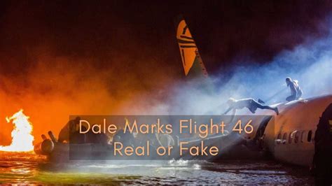 dale marks flight 46|dale marks flight 46 real.